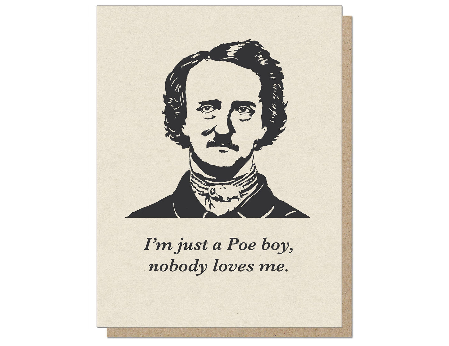 Poe Boy Card from Unphilosophistcated series; stationery store greeting card on heavy card stock, packaged with kraft envelope.