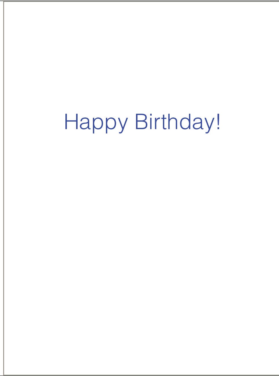 Talk about age Birthday Greeting Card interior with 'Happy Birthday!' from stationery store, 5x6.75 inches, made in USA with renewable energy.