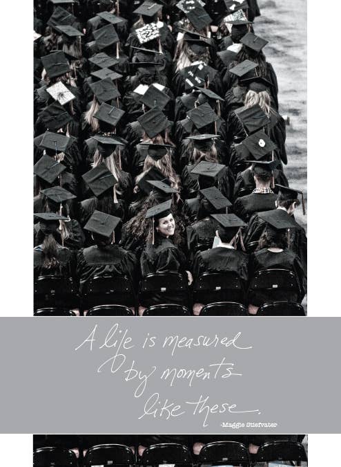 651GRAD: A life is measured by moments like these. -Maggie S