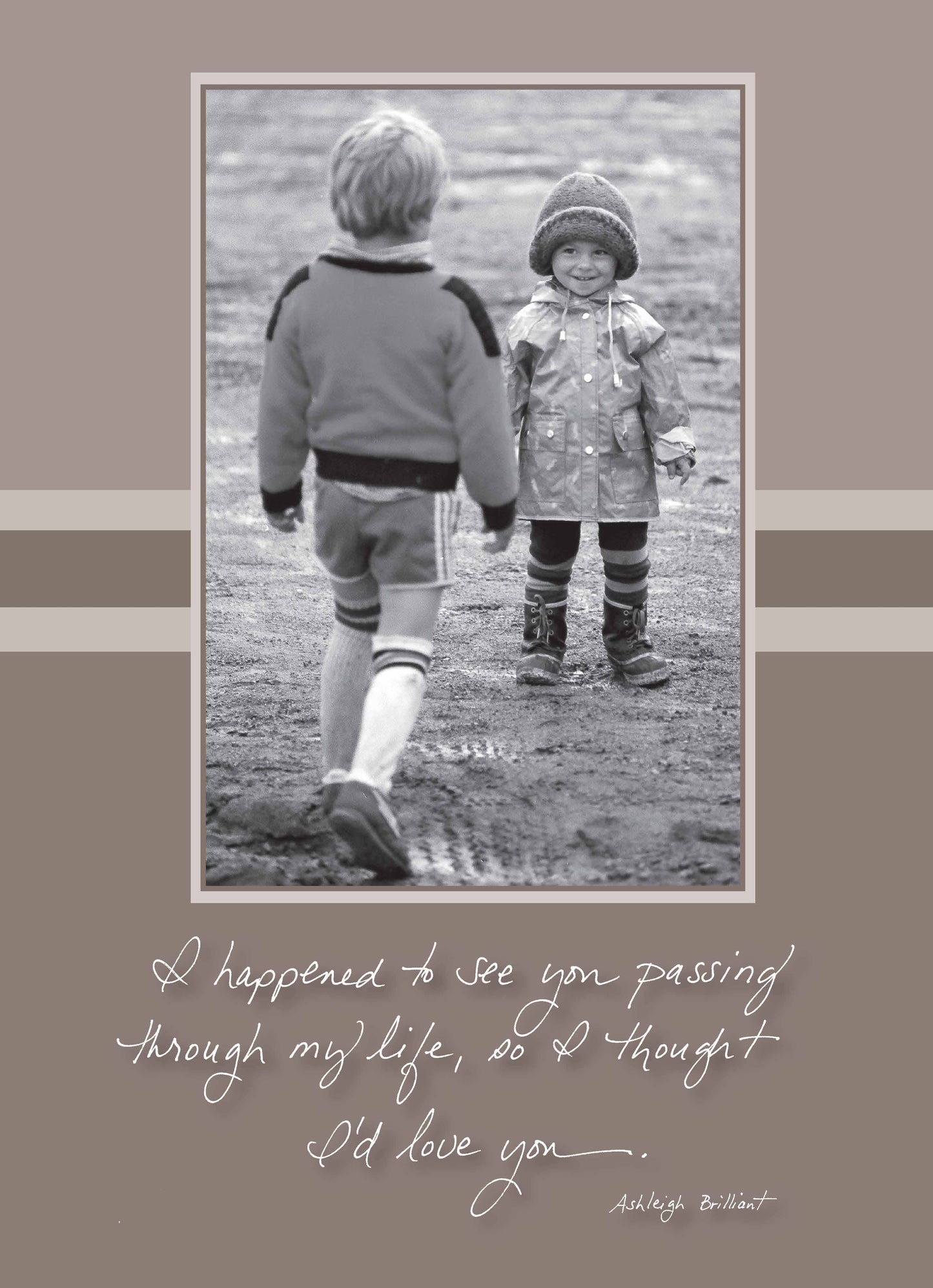 "361A: I Happened to See You Passing Through My Life" card by Ashleigh Brilliant, available at stationery store, featuring a heartfelt message.