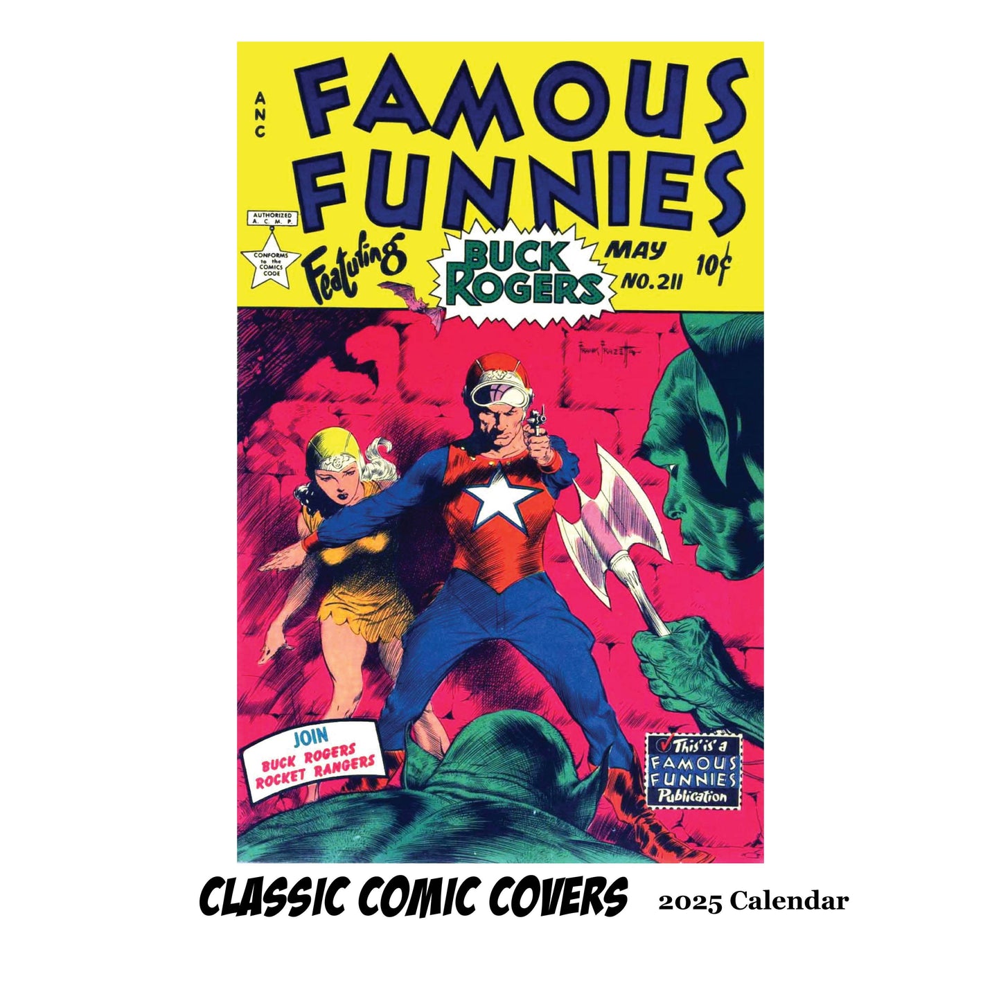 Classic Comics 2025 Square Calendar cover featuring Famous Funnies with Buck Rogers, available at stationery store.