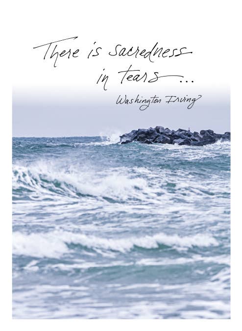 662S: There is sacredness in tears… -Washington Irving
