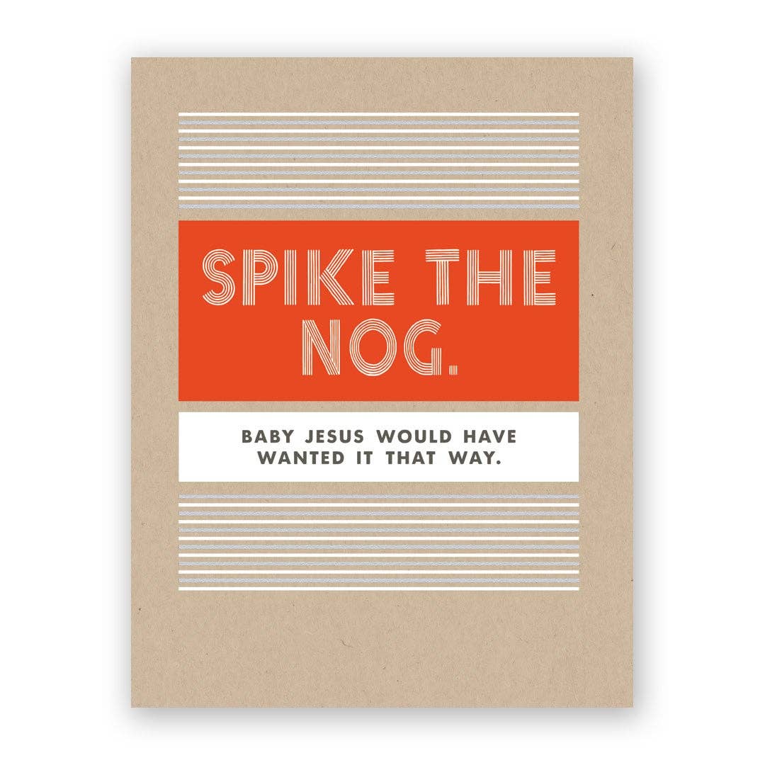 Spike The Nog holiday greeting card with silver foil on kraft stock, available at stationery store. Card with humorous text and blank interior.