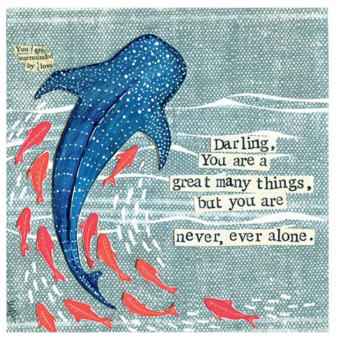 NEVER ALONE SUPPORT GREETING CARD 5.5 x 5.5