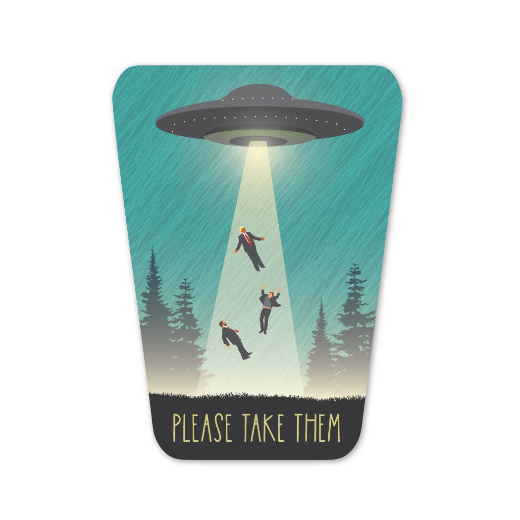 Please Take Our Leaders Sticker