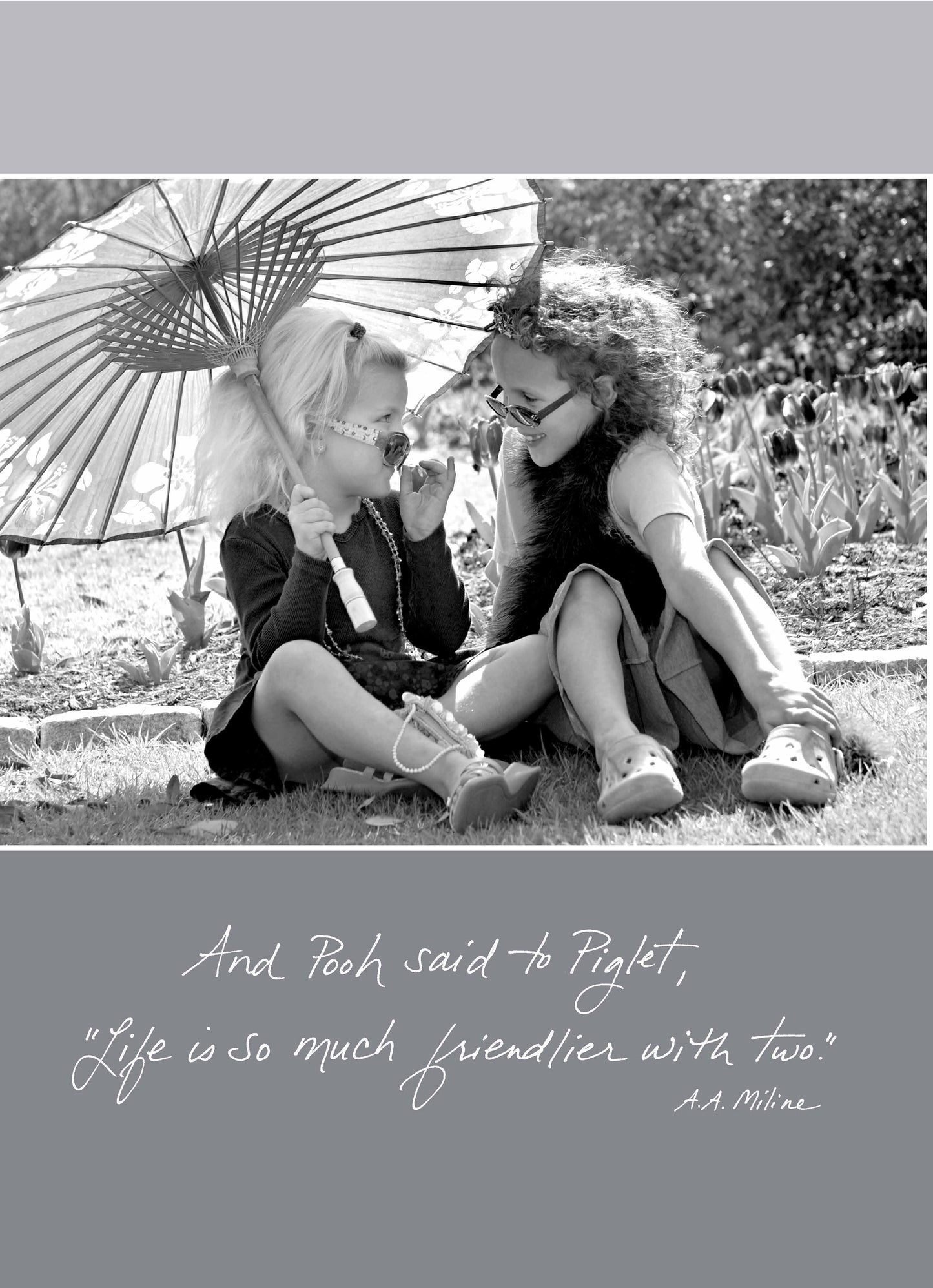 317f: and Pooh Said to Piglet, "life Is So Much Friendlier With Two." - A.A. Miline