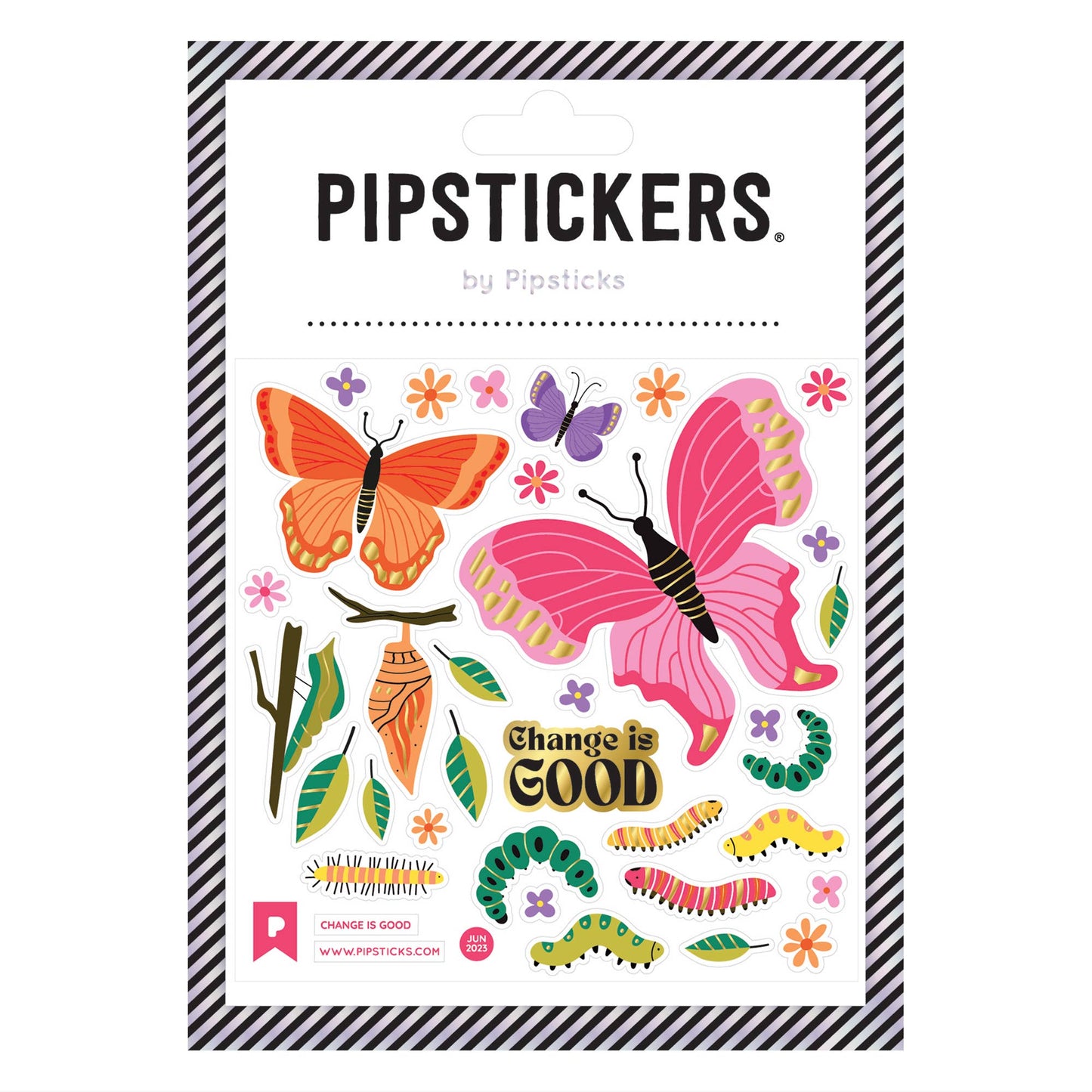 Change Is Good PipStickers featuring colorful butterflies and caterpillars with holographic gold foil, perfect for stationery store enthusiasts.