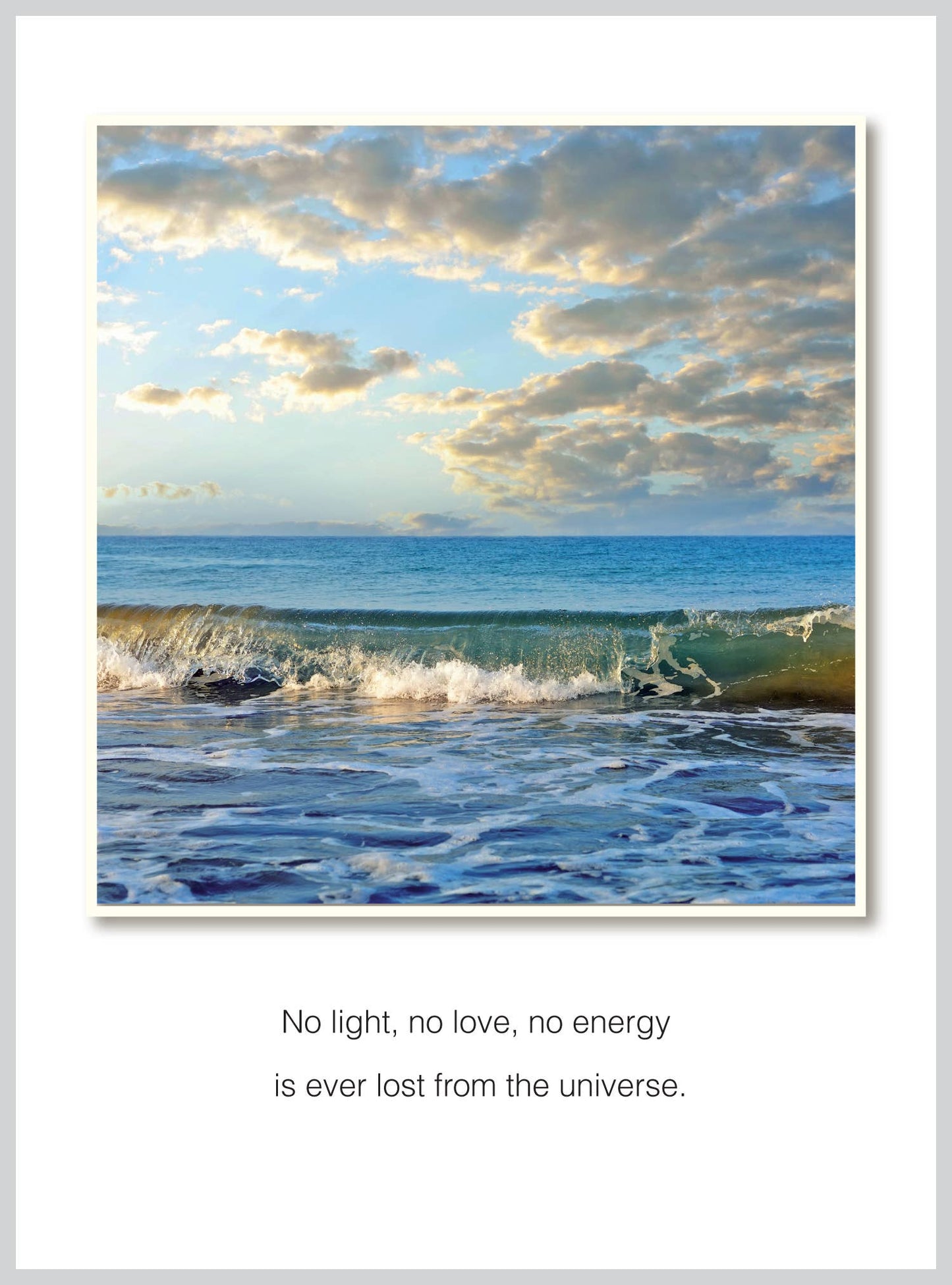 No light, no love Sympathy Greeting Card