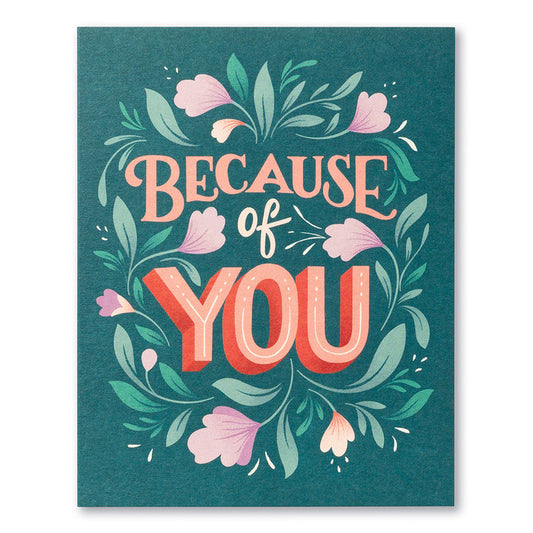 Love Muchly 'Because of You' card with floral design, available at stationery store. Unique and high-quality addition to collection.