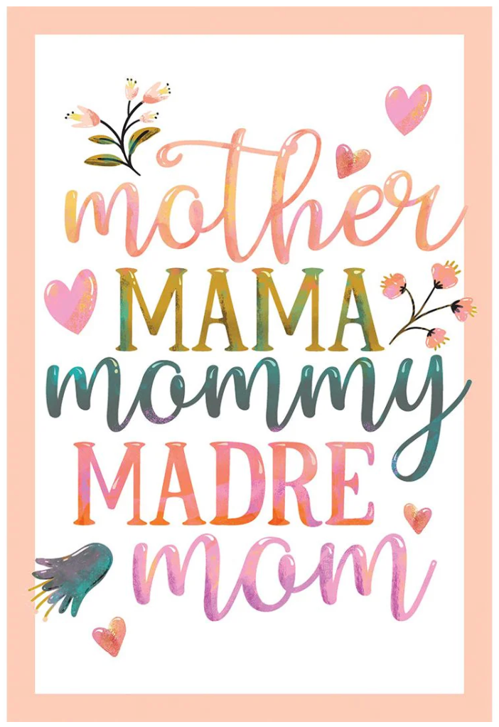 Mother's Day - Mother, Mama, Mommy, Madre, Mom