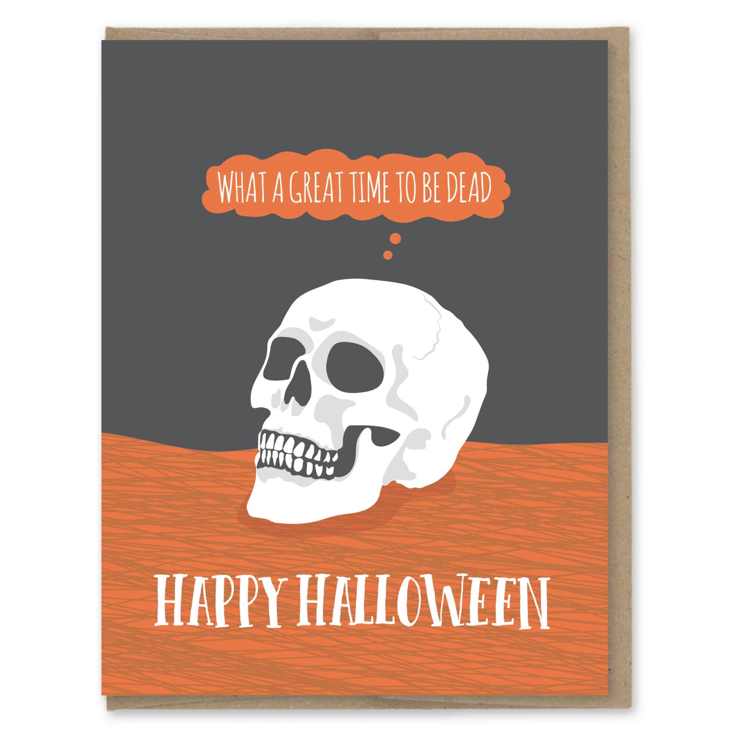 Great Time To Be Dead Halloween Card