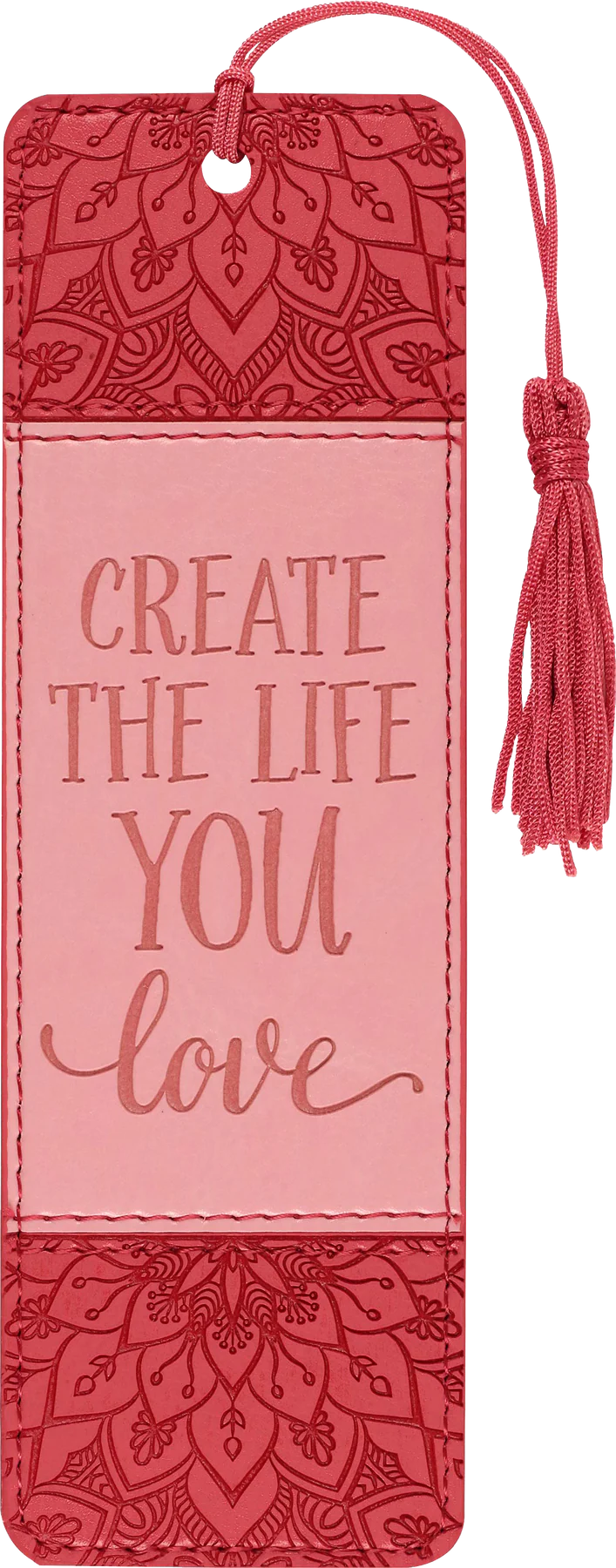 Create the Life You Love - Artisan Bookmark