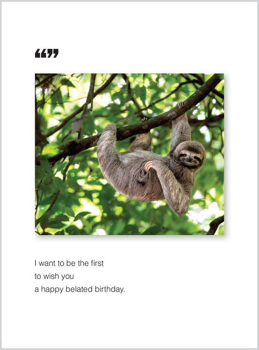 Want to be the First Belated Birthday Greeting Card