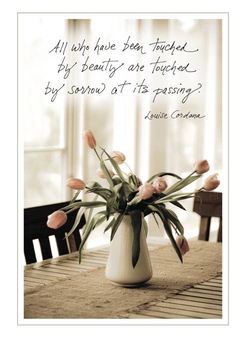 664S: All who have been touched by beauty are touched by sorrow - available at Occasions Just Write